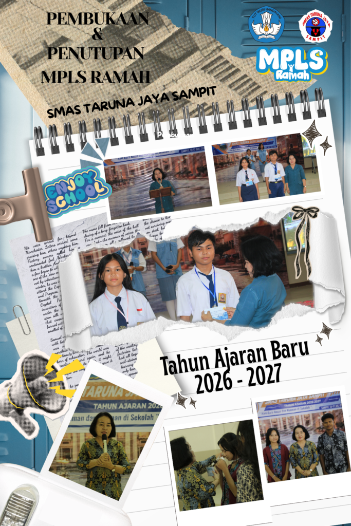 MPLS RAMAH 2026: SMAS TARUNA JAYA SAMPIT CIPTAKAN HARI BARU YANG AMAN DAN NYAMAN BAGI SISWA BARU